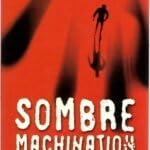 Sombre machination (best 188)