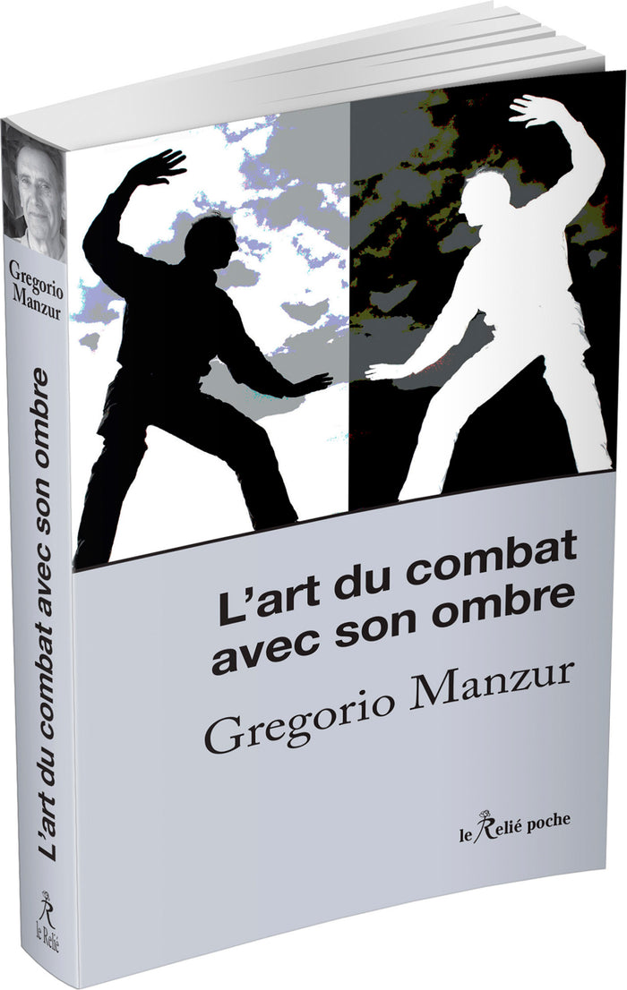L'art du combat avec son ombre - L'esprit du Chi-gong et du Tai-chi