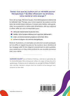 Color Therapy - Utilisez les couleurs pour améliorer votre santé émotionnelle et physique