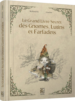 Le grand livre secret des gnomes, lutins et farfadets
