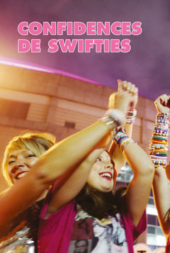 Au coeur des Swifties - Dans la fièvre de l'Eras Tour