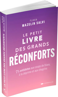 Le petit livre des grands réconforts