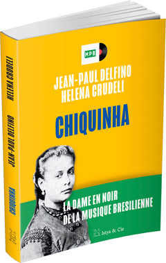 Chiquinha - La dame en noir de la musique brésilienne