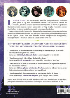 La magie des déesses de l'ombre - Rituels et sorts pour vous réapproprier votre étincelle féminine