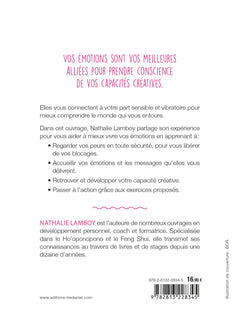 Le miracle des émotions - 8 raisons d'écouter vos peurs et votre coeur