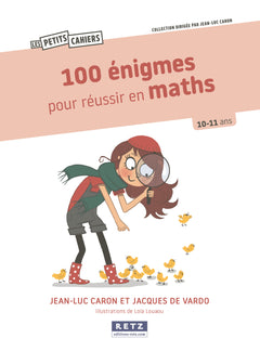 100 énigmes pour réussir en maths 10/11 ans