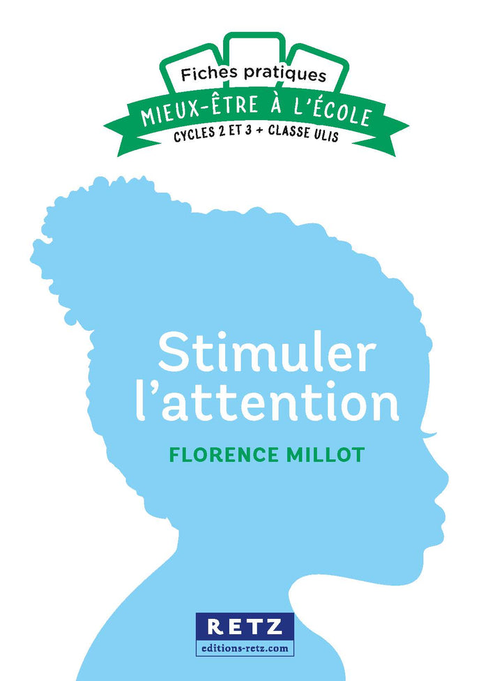 Fiches pratiques pour...stimuler l'attention cycles 2 et 3 - Ulis