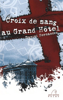 Croix de sang au Grand Hotel