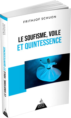 Soufisme, voile et quintessence