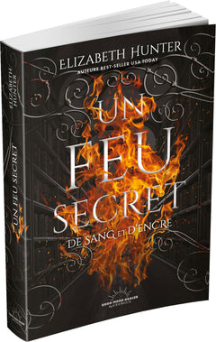 Un feu secret - De sang et d'encre - Tome 1