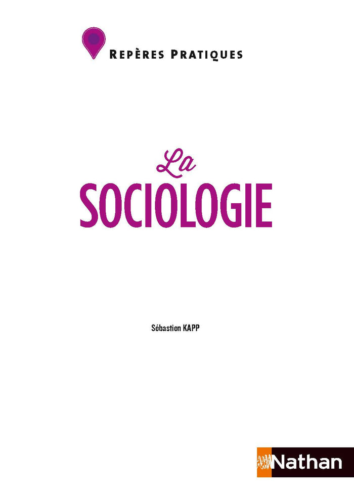 La sociologie - Repères pratiques