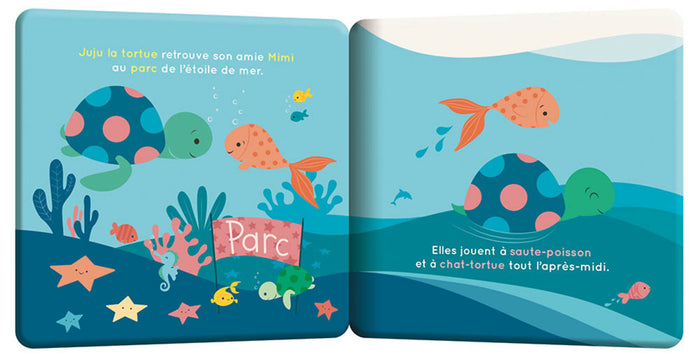 Mon premier livre de bain - Juju la tortue