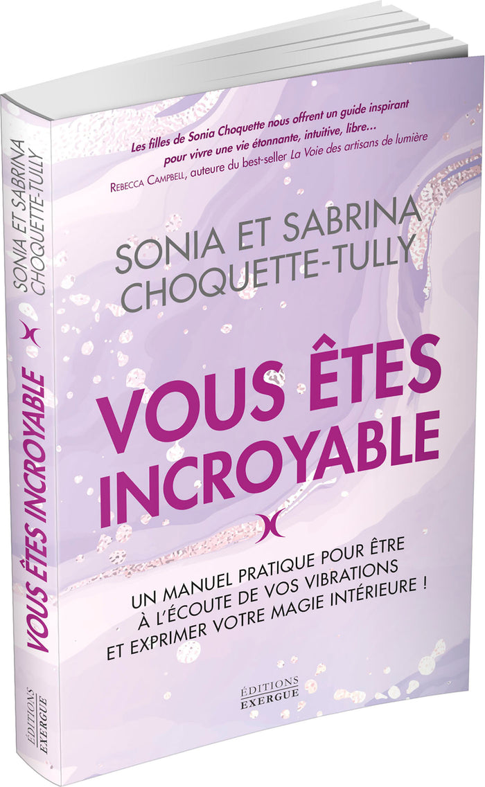 Vous êtes incroyable