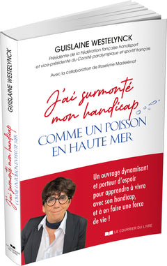 J'ai surmonté mon handicap comme un poisson en haute mer