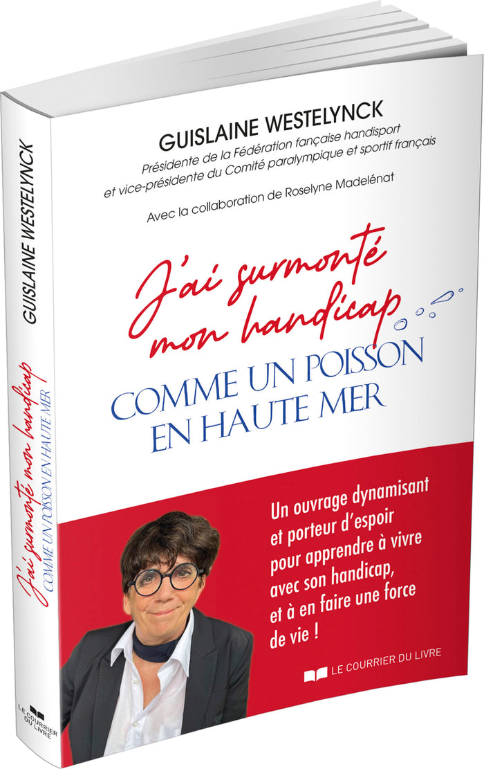 J'ai surmonté mon handicap comme un poisson en haute mer