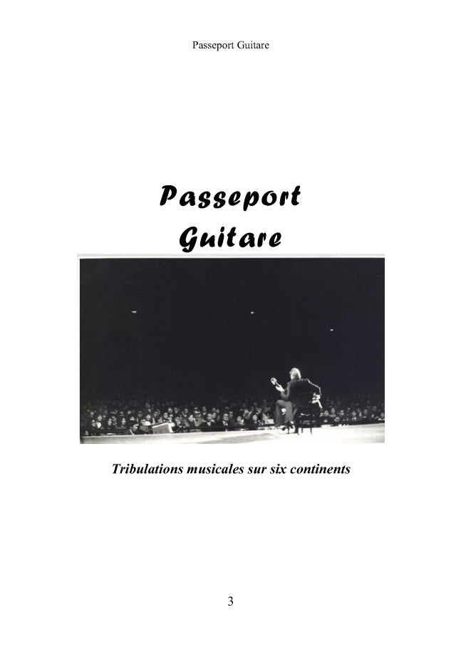 Passeport Guitare: Tribulations Musicales sur Six Continents