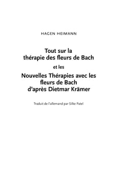 Tout sur la thérapie des fleurs de Bach et les Nouvelles Thérapies avec les fleurs de Bach
