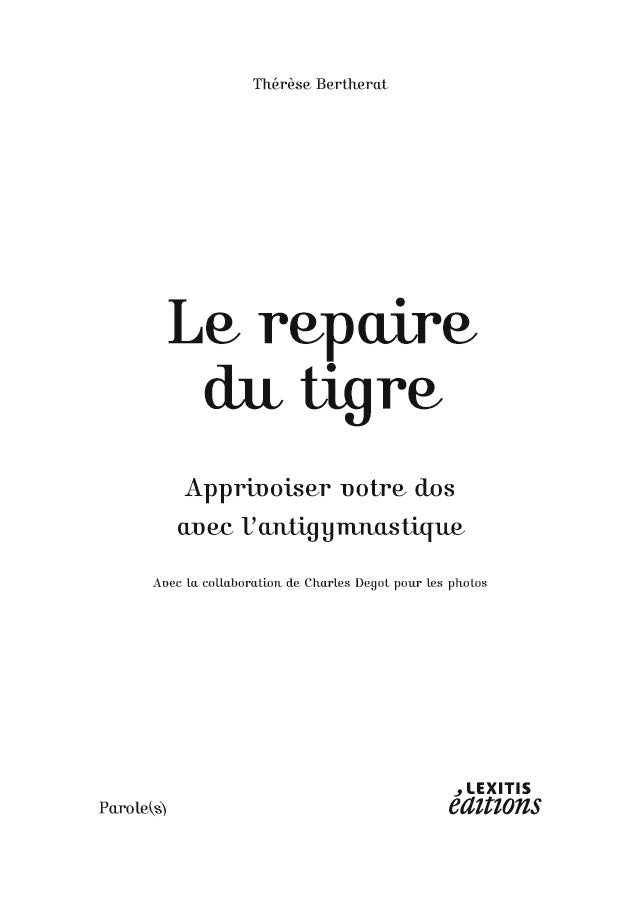 Le repaire du tigre