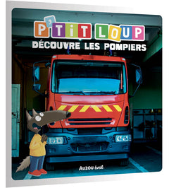 P'tit loup - À la découverte des pompiers