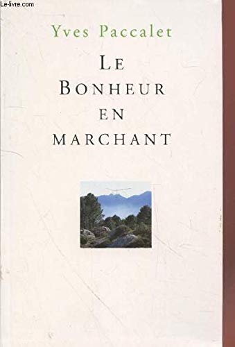 Le bonheur en marchant