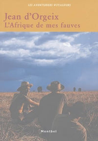 L'Afrique de mes fauves