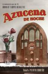 Azucena de noche/ Azucena At Night
