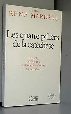 Les Quatres Pilliers de la catéchèse