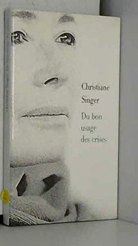 Du bon usage des crises
