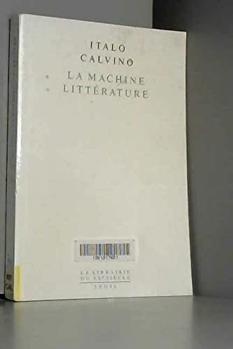 La machine littérature. Essais