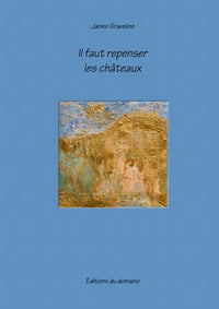 Il faut repenser les châteaux