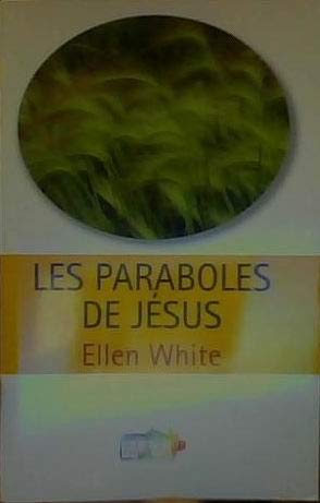 Les paraboles de Jésus (Christi Gleichnisse - Französisch)