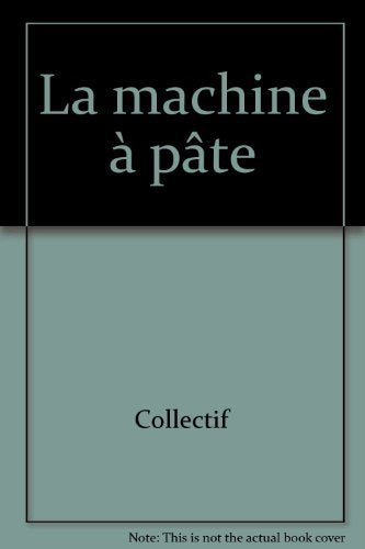 La machine à pâte