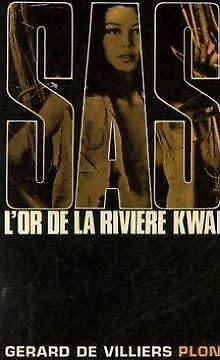 SAS : L'or de la rivière Kwaï