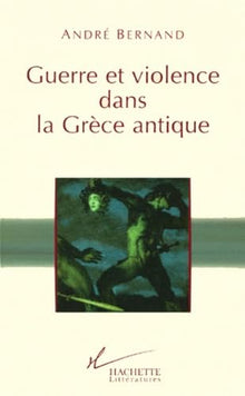 Guerre et violence dans la Grèce antique