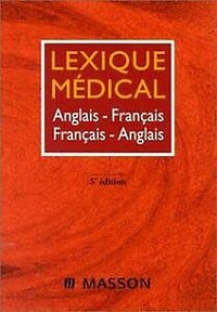 Lexique médical : anglais-français / français-anglais, 5e édition