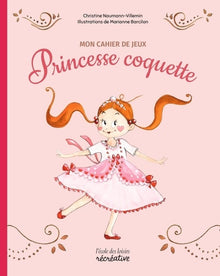 Mon cahier de jeux avec Princesse coquette