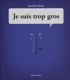 Je suis trop gros