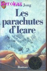 Parachutes d'icare ****** (Les)