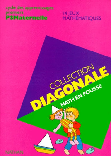 Diagonale math en pousse ps, 14 jeux mathématiques ps