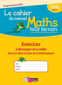 Maths tout terrain CM1 2017 Cahier de l'élève
