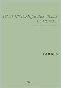Atlas historique des villes France Tarbes