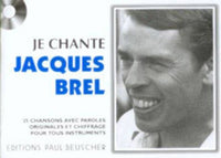JE CHANTE BREL --- PAROLES ET ACCORDS