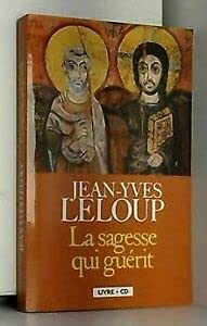 LA SAGESSE QUI GUERIT