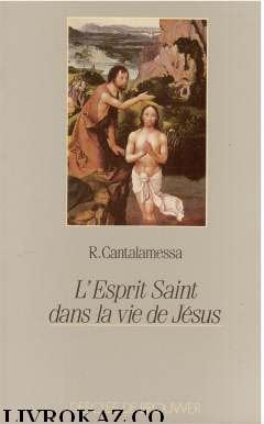 L'Esprit Saint dans la vie de Jésus: Le mystère de l'onction