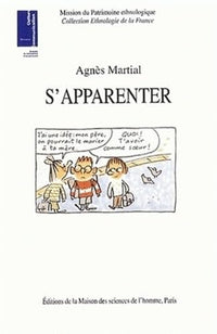 S'apparenter - ethnologie des liens de familles recomposées