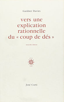 Vers une explication rationnelle du "Coup de dés"