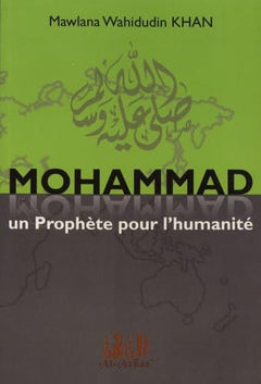 Mohammad un prophète pour l'humanité