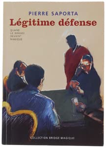 Légitime défense - Quand le Bridge devient magique