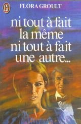 Ni tout à fait la même, ni tout à fait une autre