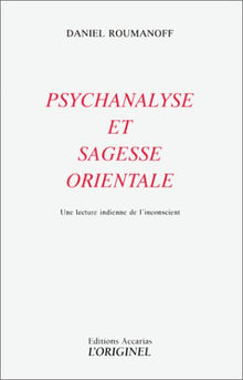 Psychanalyse et sagesse orientale